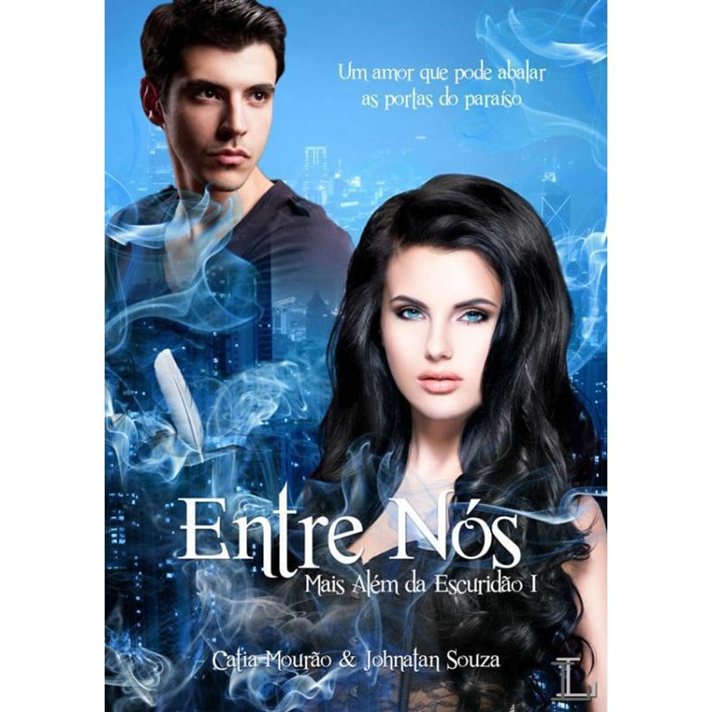 Livro Entre Nós - Mais Além Da Escuridão 1