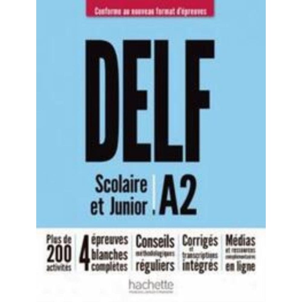 Delf a2 junior/scolaire - nouveau format d epreuves