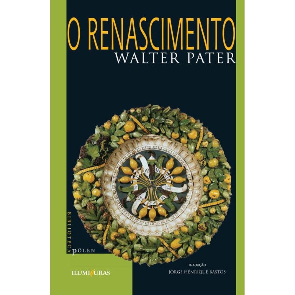 O Renascimento: estudos sobre arte e poesia