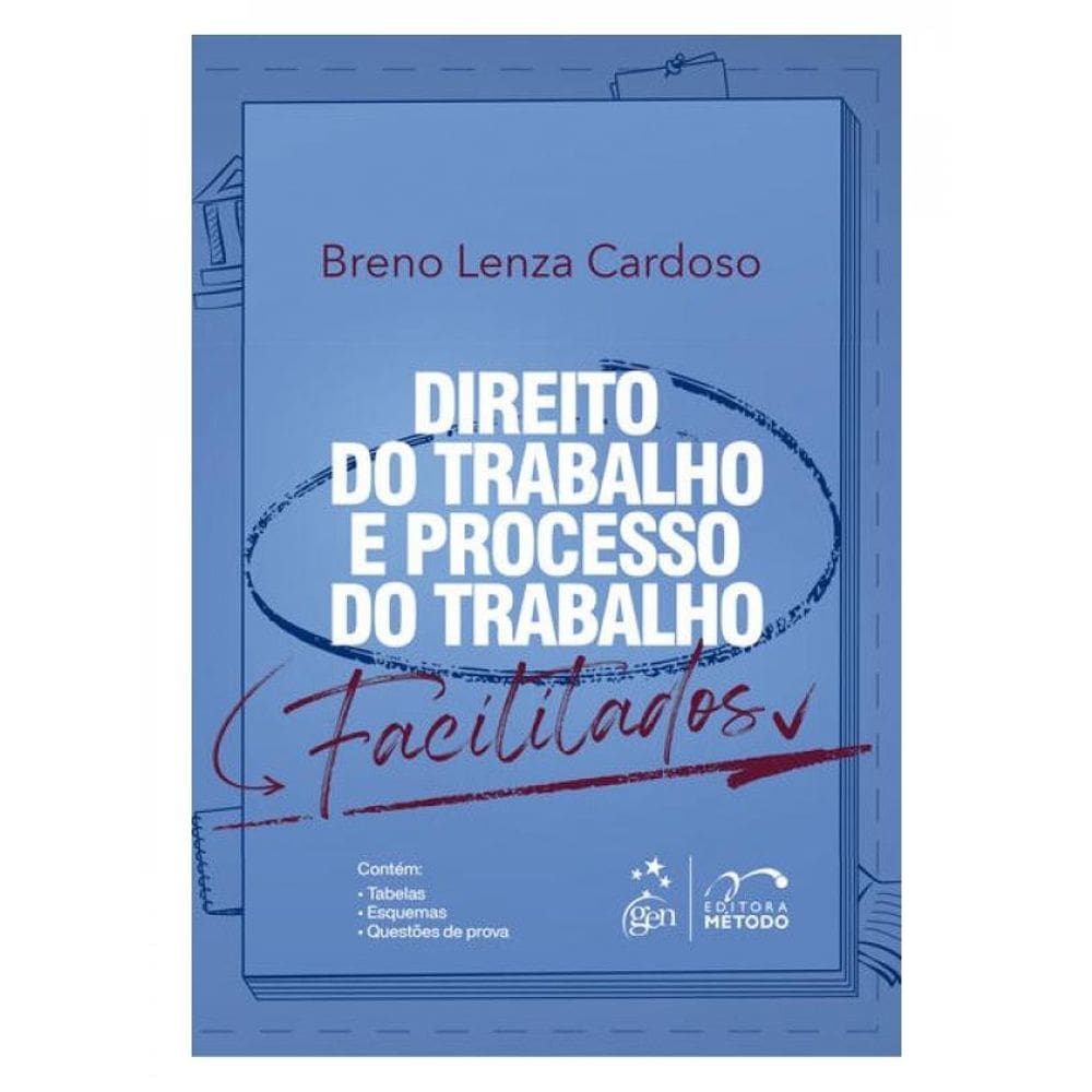 Direito Do Trabalho E Processo Do Trabalho Facilitados
