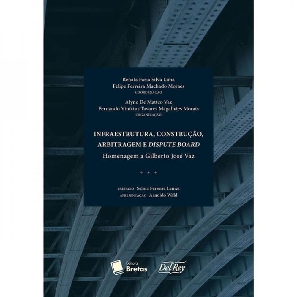 Infraestrutura, Construção, Arbitragem E Dispute Board - 2024