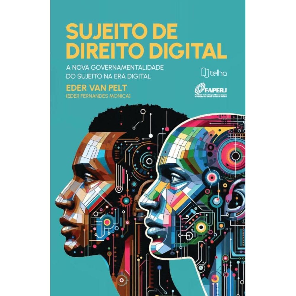 Sujeito de direito digital: a nova governamentalidade do sujeito na era digital