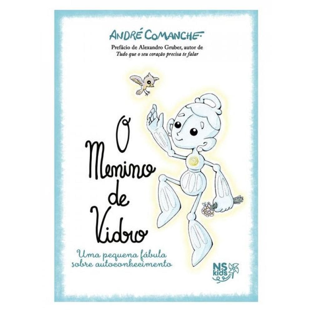 O Menino De Vidro - Uma Pequena Fábula Sobre Autoconhecimento