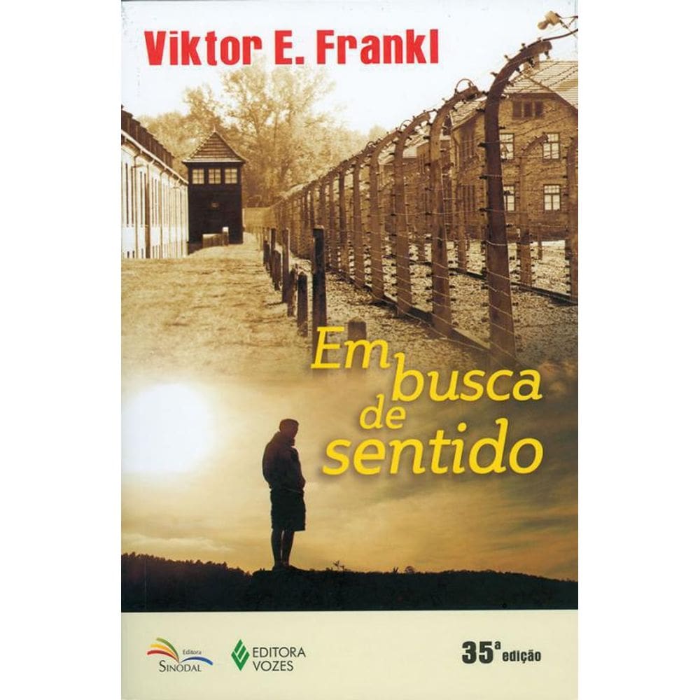 Livro Em Busca De Sentido: Um Psic