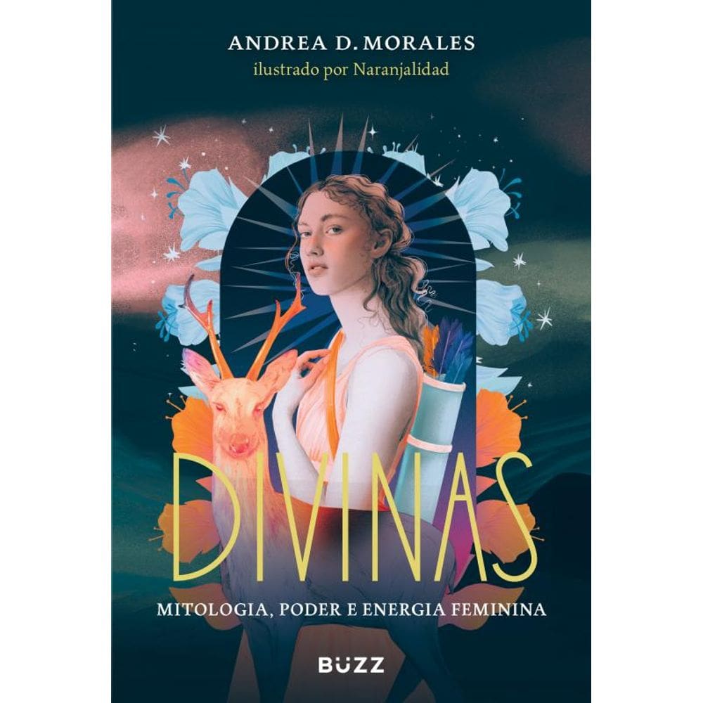 Divinas: Mitologia, poder e energia feminina