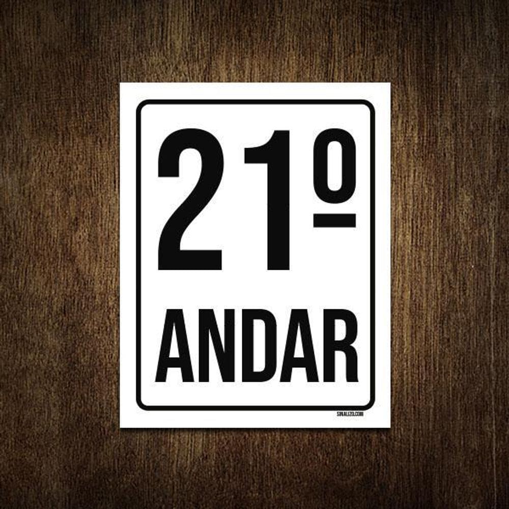 Placa Sinalização Ambiente Identificação 21º Andar 27X35
