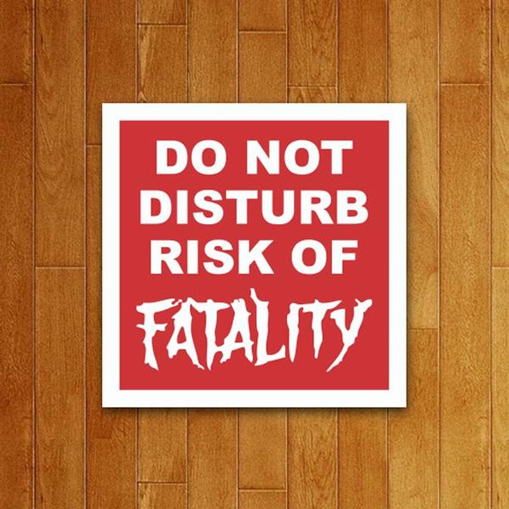 Placa Decorativa - Risk Of Fatality