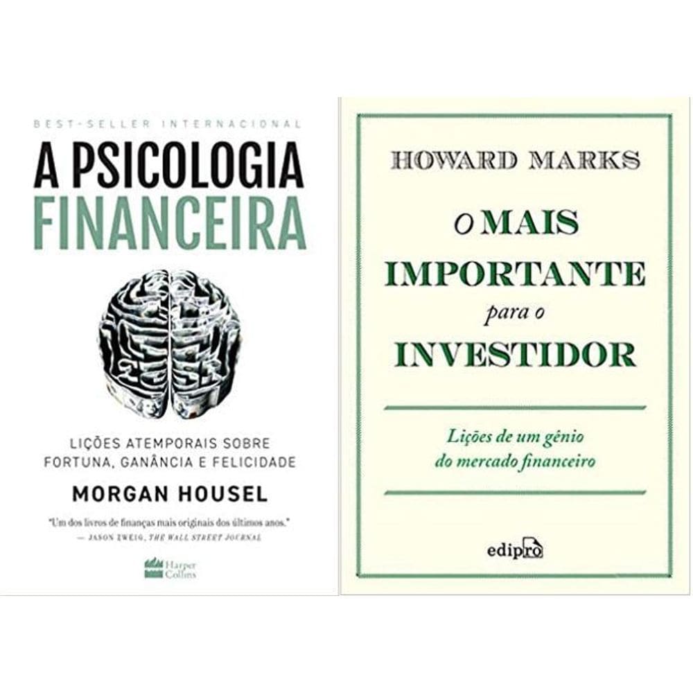 Kit 2 Livros A Psicologia Financeira + O Mais Importante O