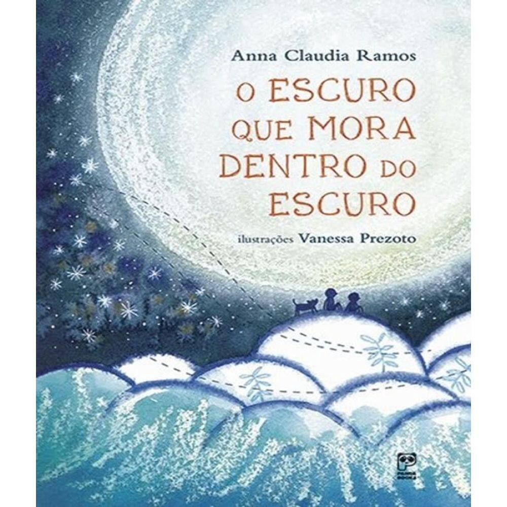 Livro Escuro Que Mora Dentro Do Escuro, O