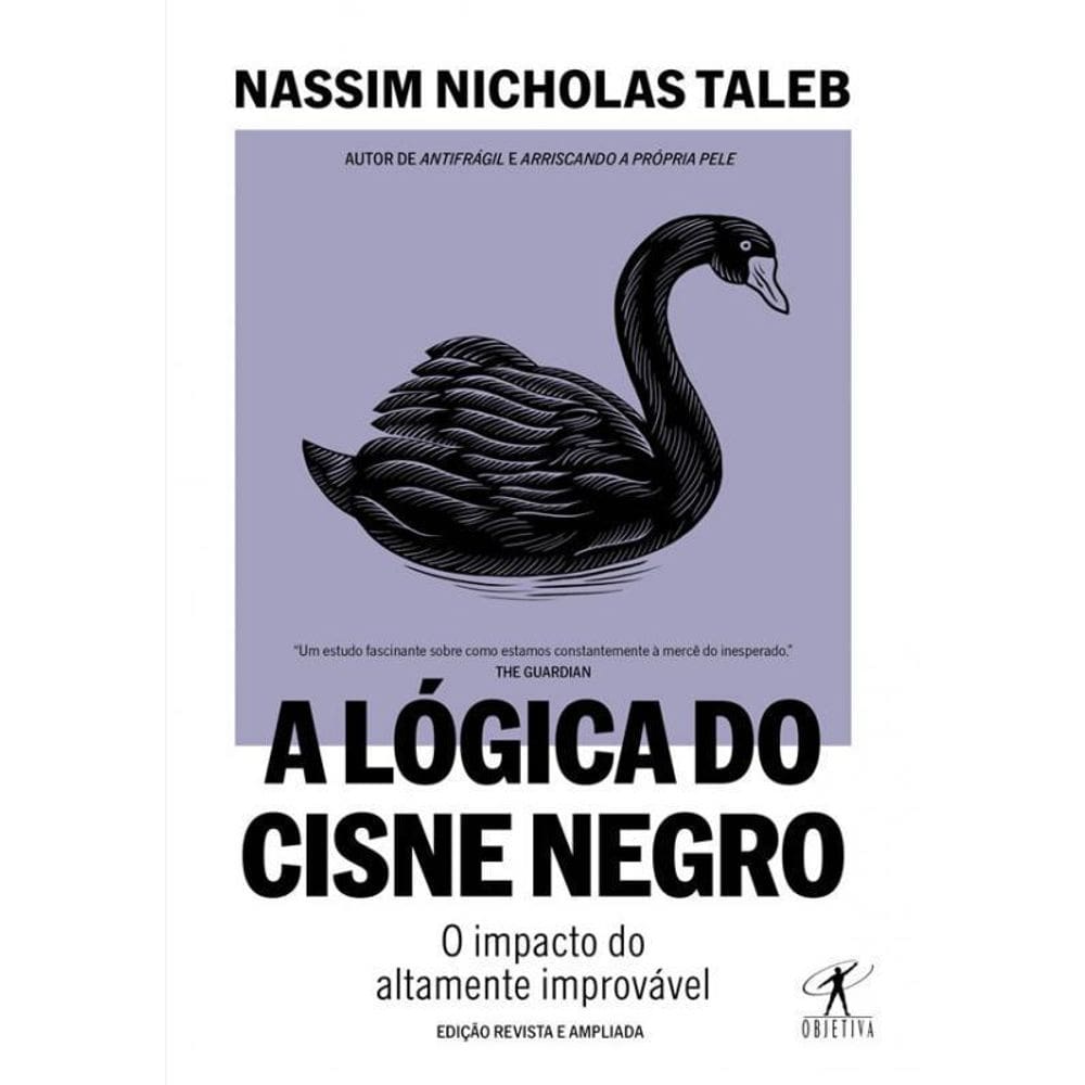 Livro A Lógica Do Cisne Negro - Edição Revista E Ampliada