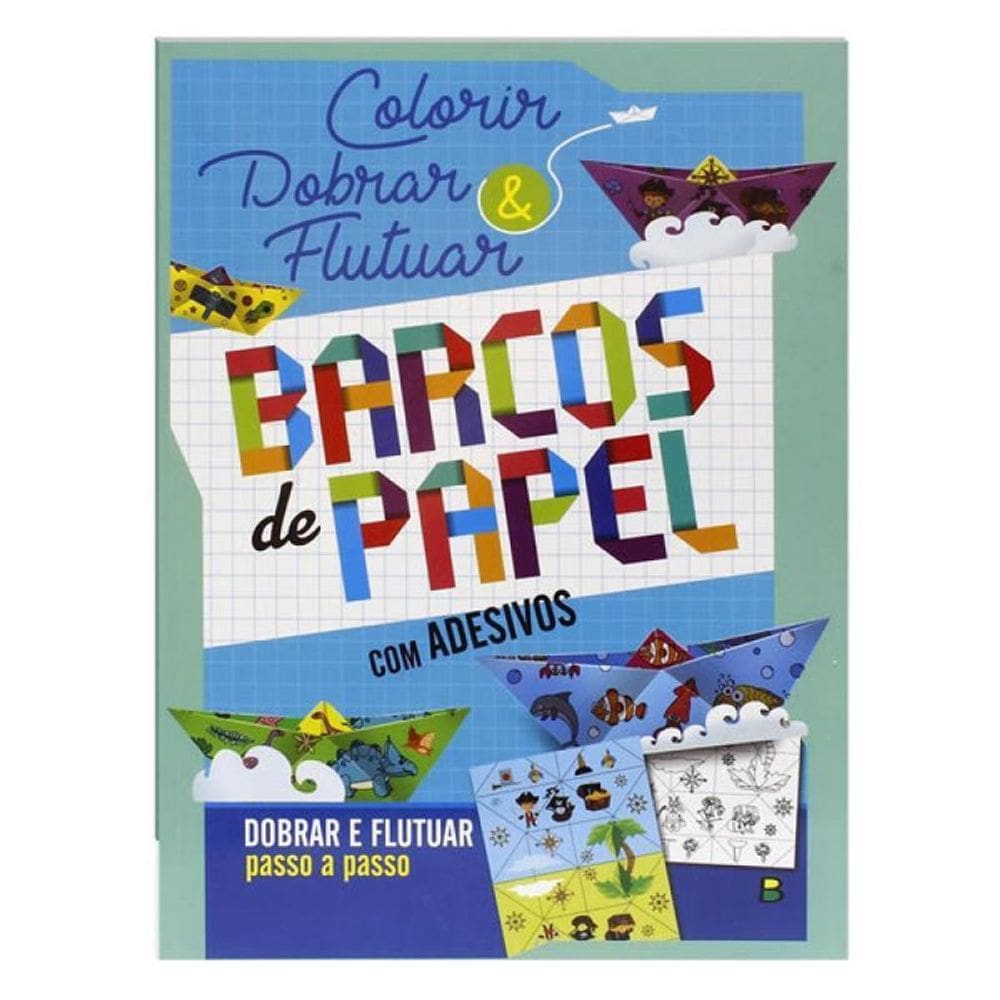 Livro Colorir E Dobrar: Barcos De Papel