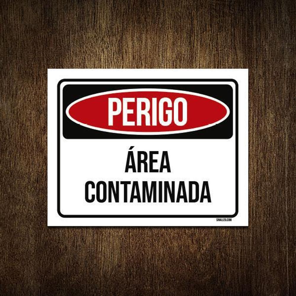 Placa Sinalização - Perigo Área Contaminada 27X35