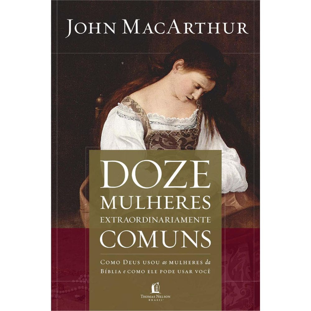 Livro Doze Mulheres Extraordinariamente Comuns
