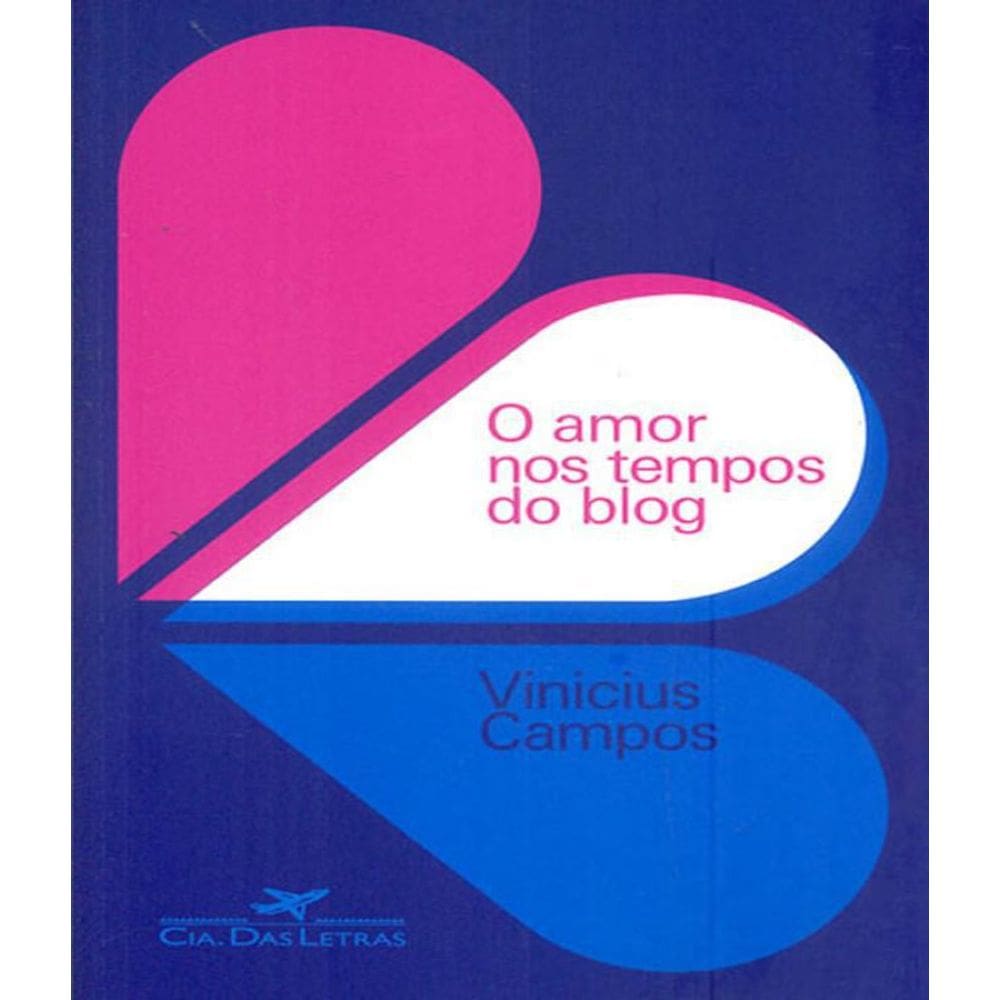 Livro Amor Nos Tempos Do Blog, O