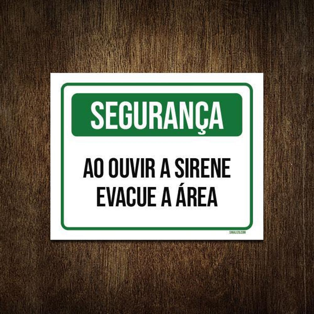Placa Sinalização - Segurança Ao Ouvir Sirene Evacue 27X35