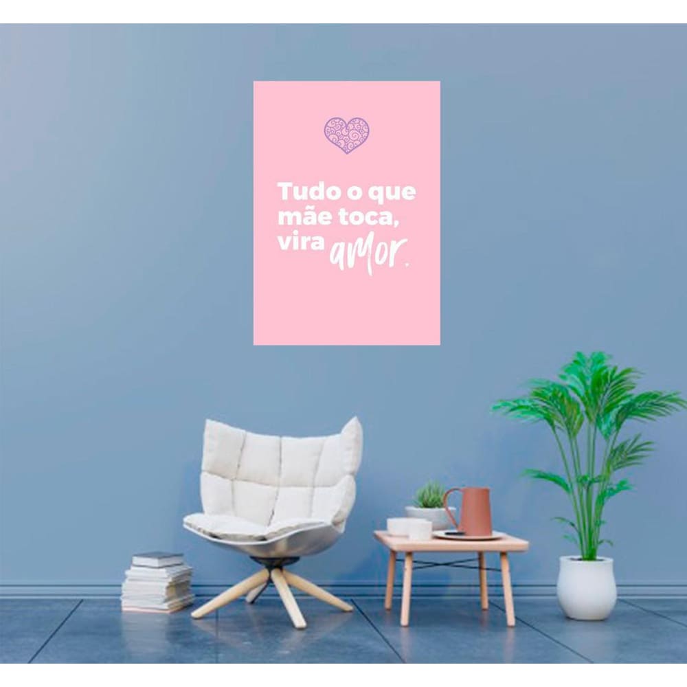 Placa Decorativa Tudo O Que Mãe Toca Vira Amor Simples 20X30