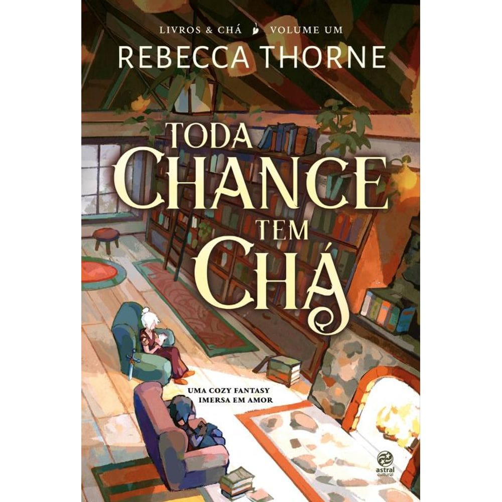 Toda chance tem chá: Livro 1 da Série Livros & Chá, uma Cozy Fantasy imersa em amor
