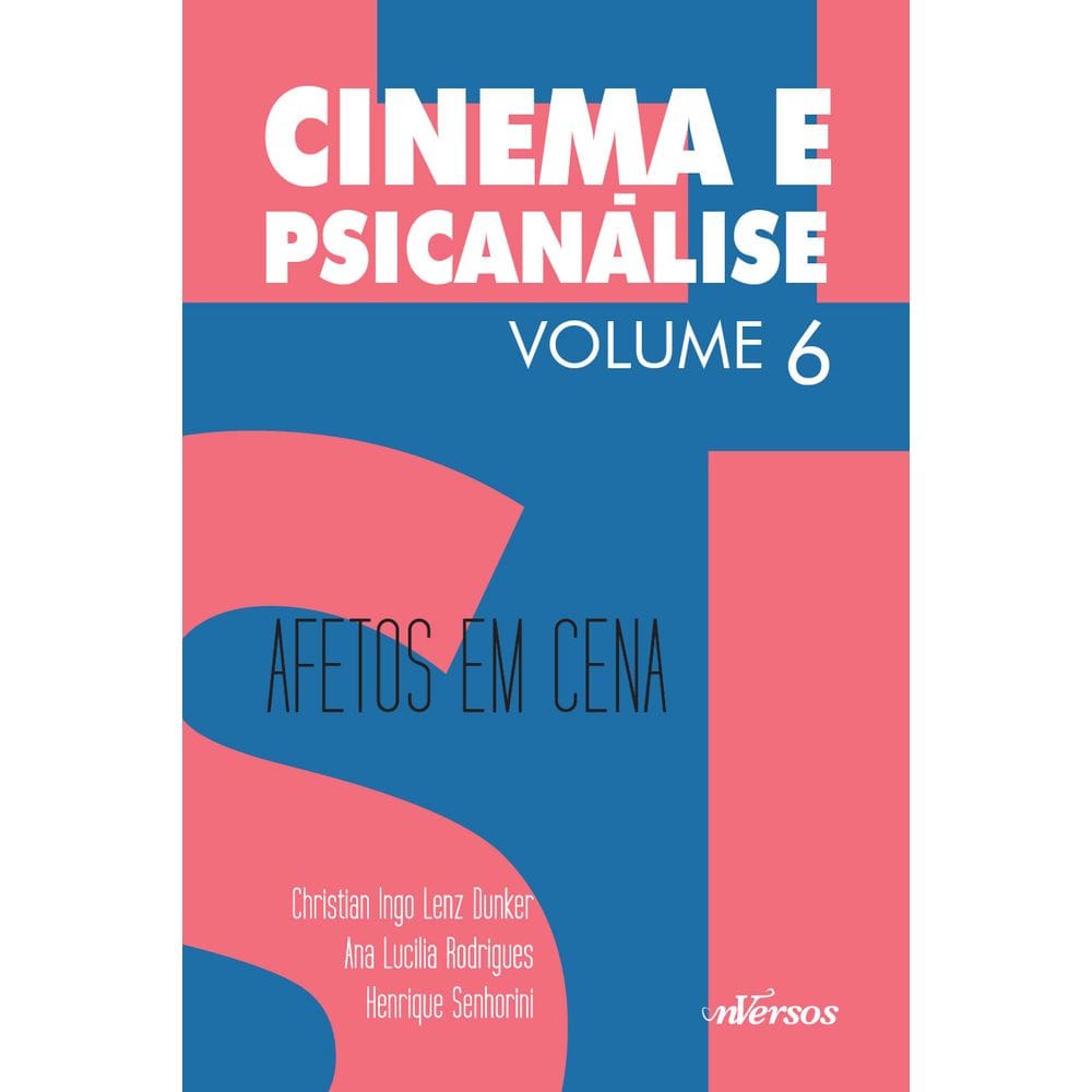 Livro Cinema E Psicanálise Vol. 6 - Afetos Em Cena