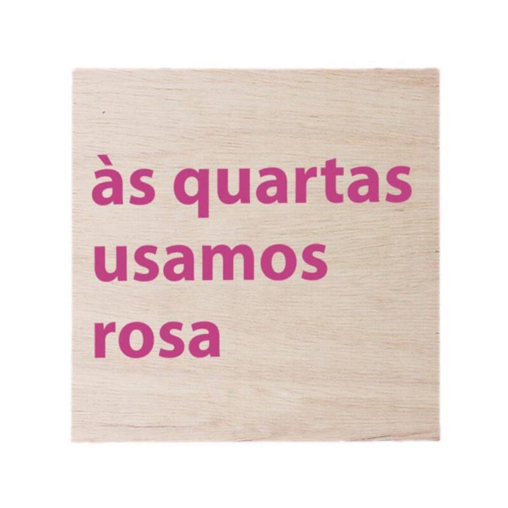 Quadro Decorativo Quarta Usamos Rosa 19X19Cm
