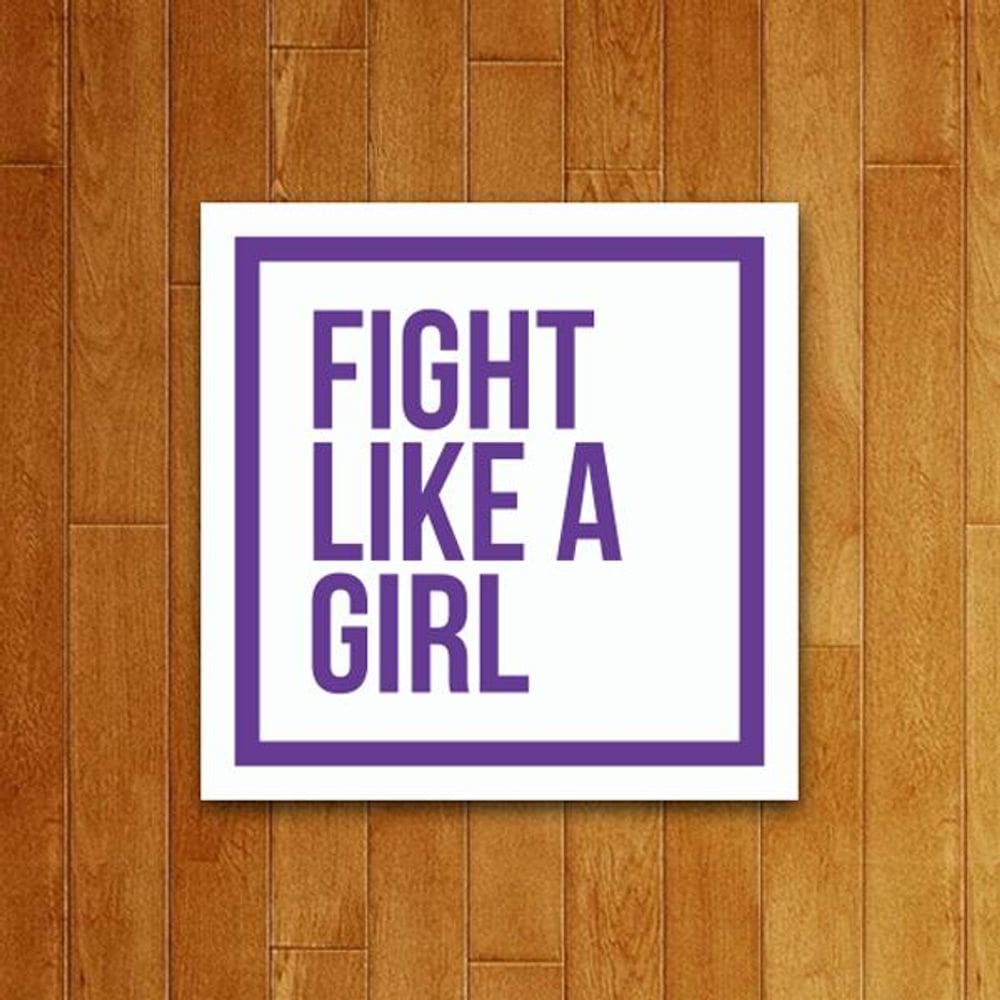 Placa Decorativa - Fight Like A Girl - Lute Como Uma Garota