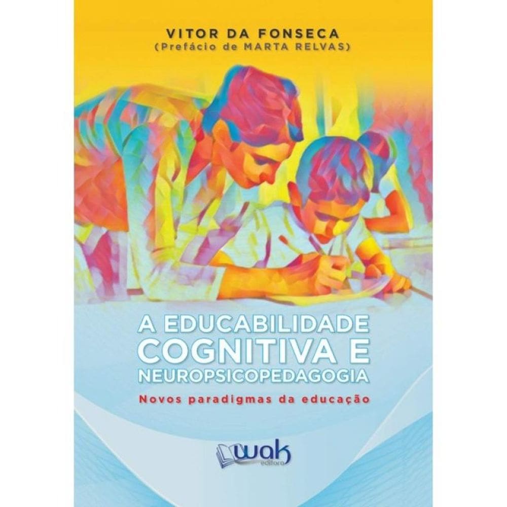 A Educabilidade Cognitiva E Neuropsicopedagógica