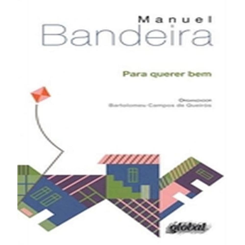 Livro Para Querer Bem - Antologia Poetica Manuel Bandeira