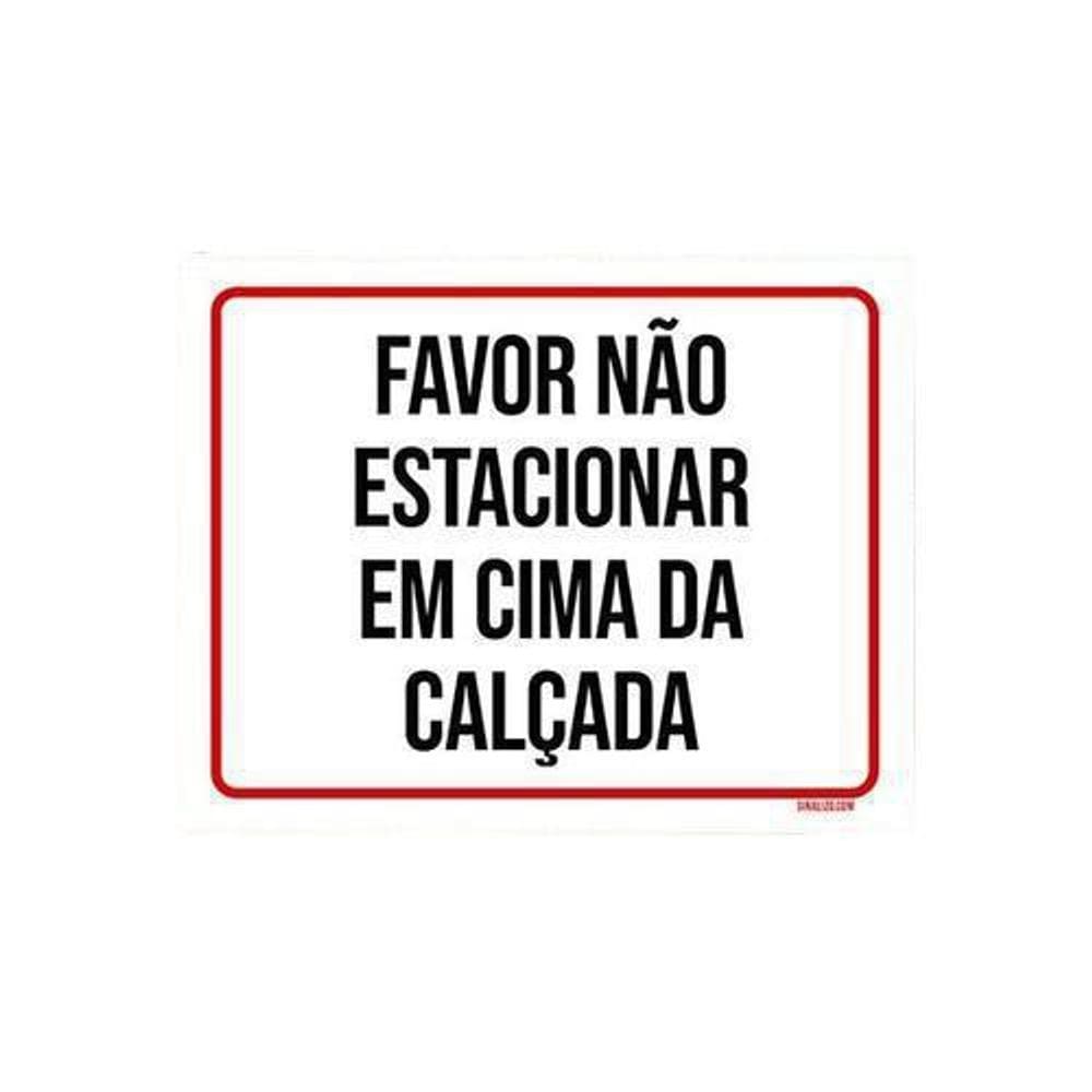 Kit 2 Placas Favor Não Estacionar Em Cima Da Calçada 27X35