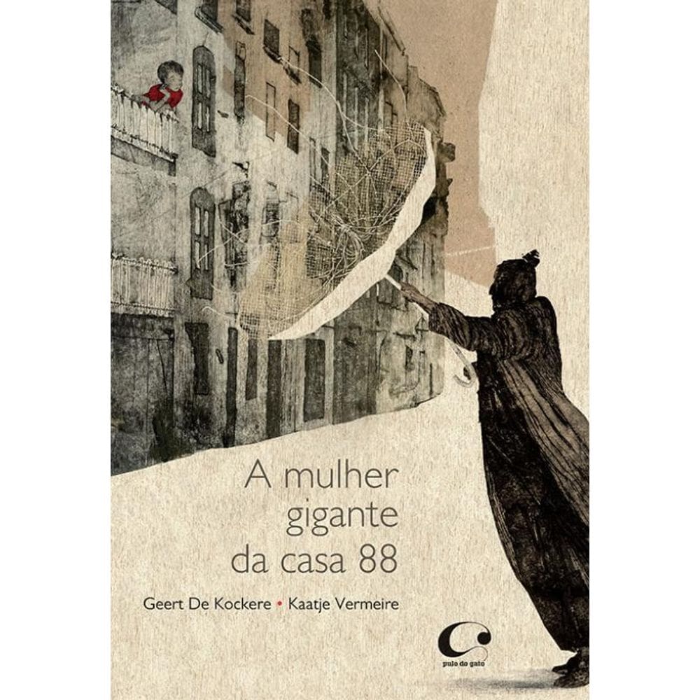 Livro Mulher Gigante Da Casa 88, A