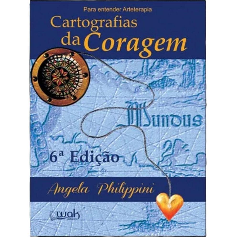 Livro Para Entender Arteterapia - Cartografias Da Coragem