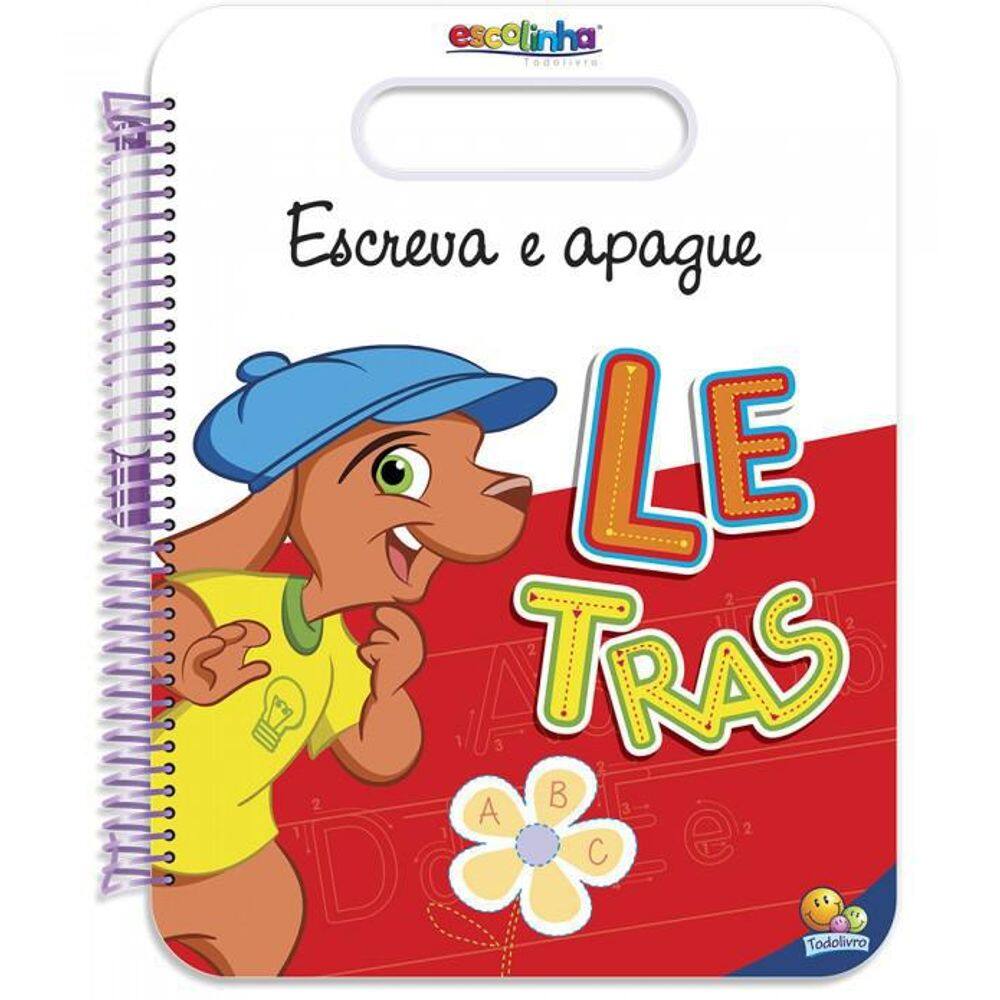 Livro Escolinha Todolivro - Escreva E Apague - Letras