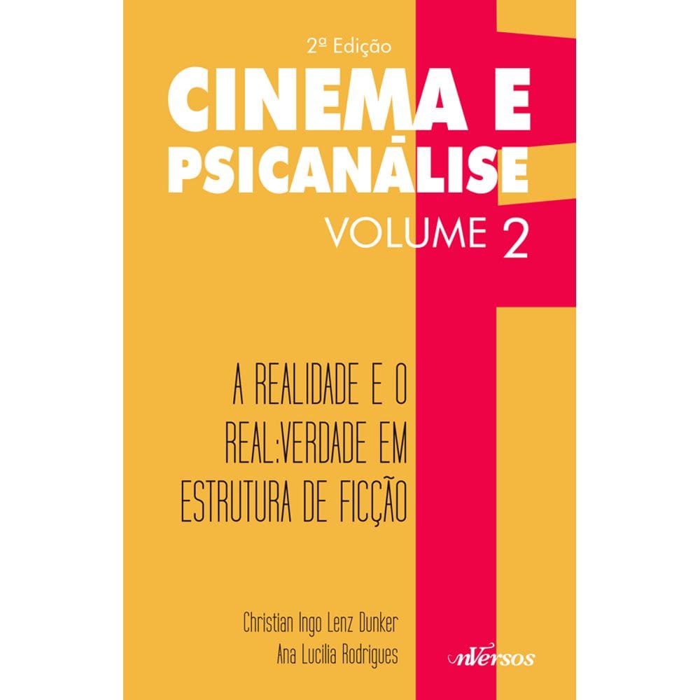 Livro Cinema E Psicanálise Vol. 2 - A Realidade E O Real