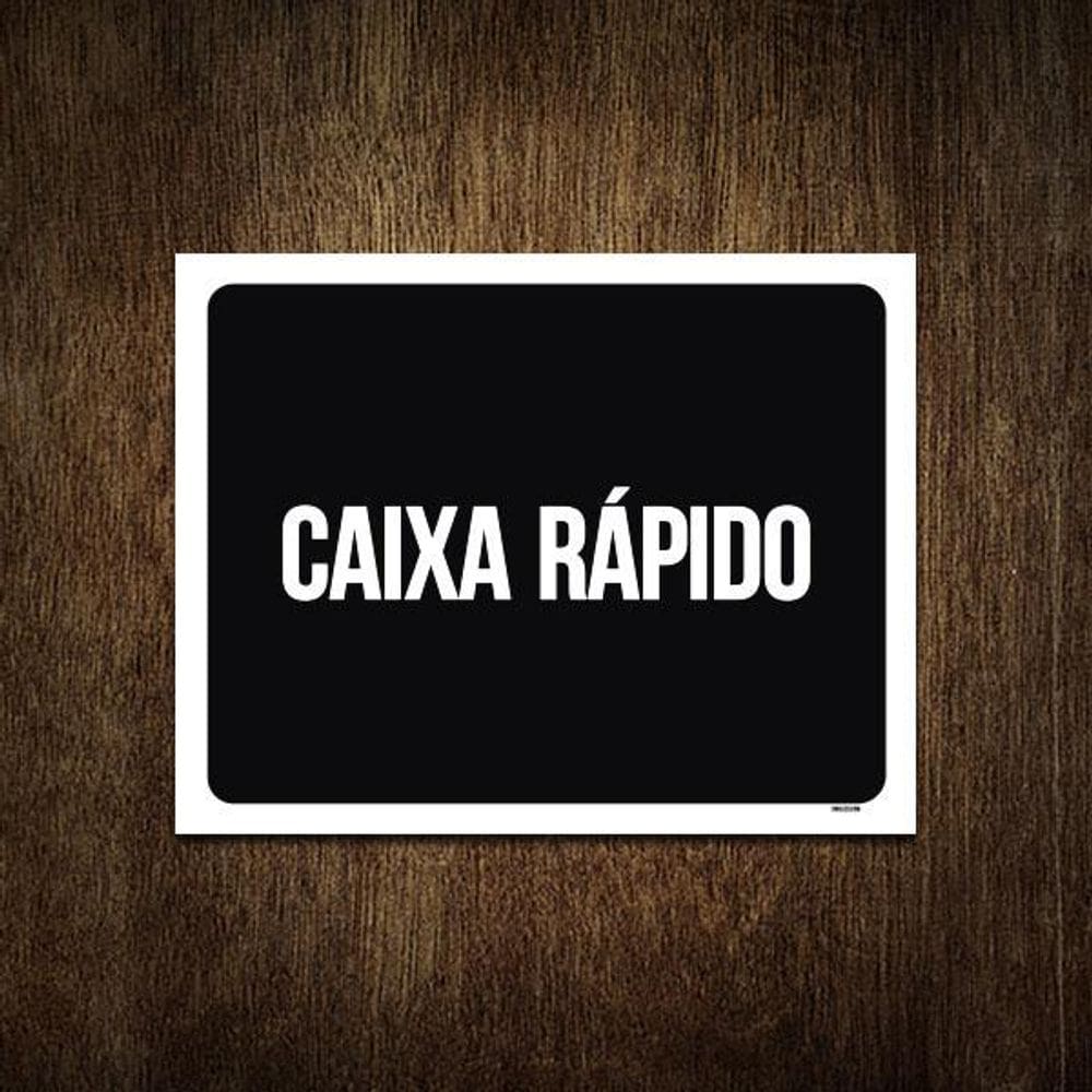Placa Sinalização Ambiente Caixa Rápido 27X35