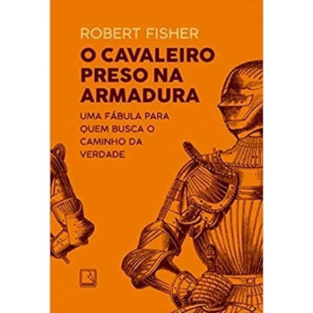 Livro Cavaleiro Preso Na Armadura, O