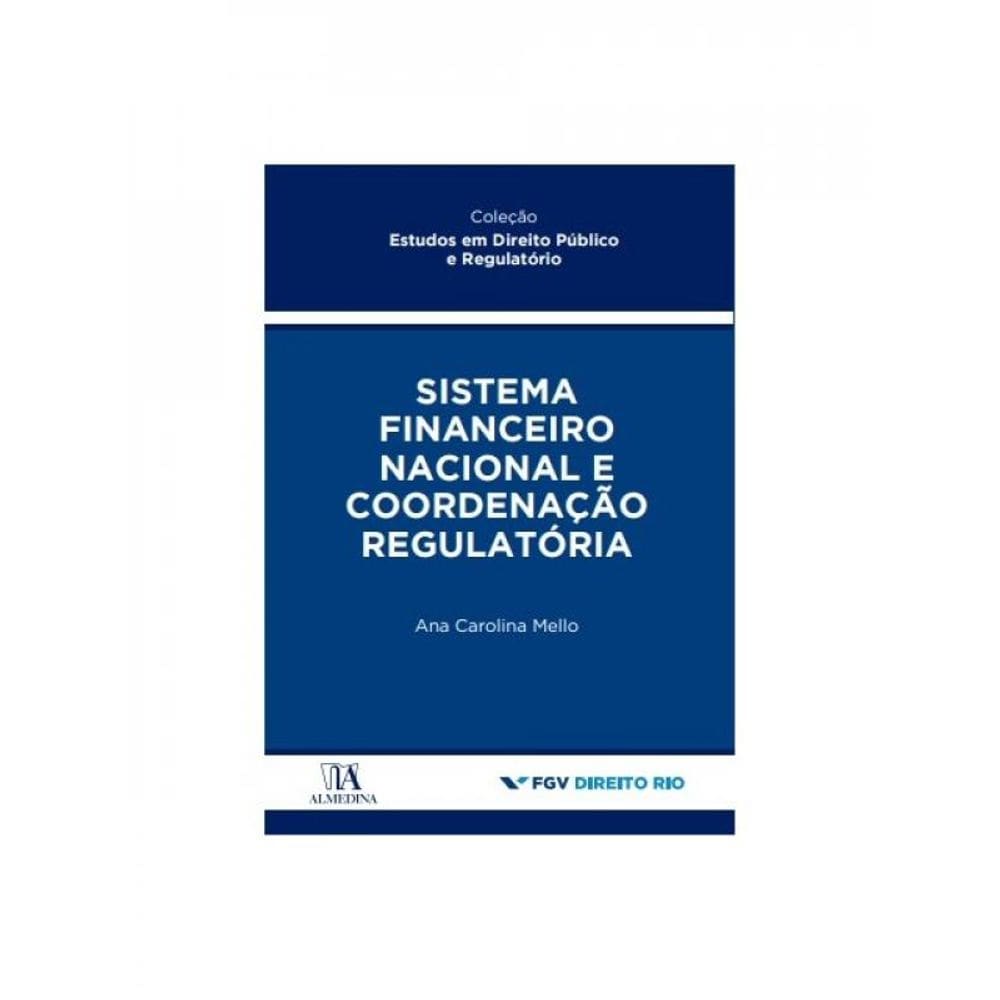 Sistema Financeiro Nacional E Coordenação Regulatória