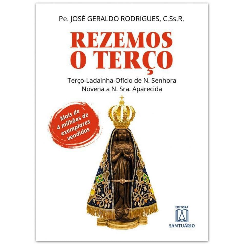 Livro Rezemos O Terço: Terço-Ladainha-Ofício