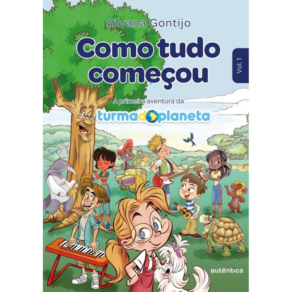 Como tudo começou (2ª Edição - Revisada): A primeira aventura da Turma do Planeta