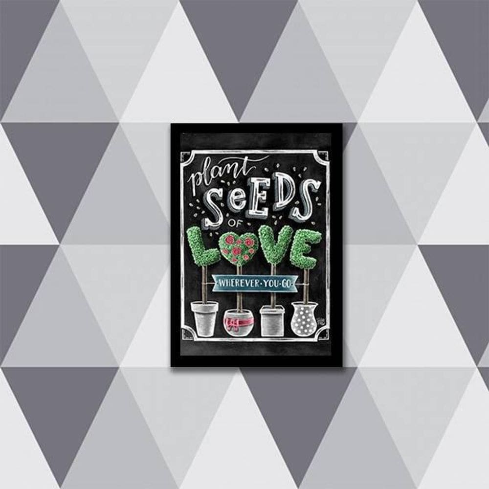 Quadro Plant Seeds Of Love Wherever You Go 24X18Cm