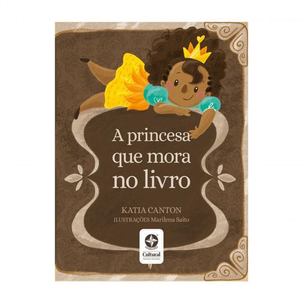 Livro A Princesa Que Mora No Livro