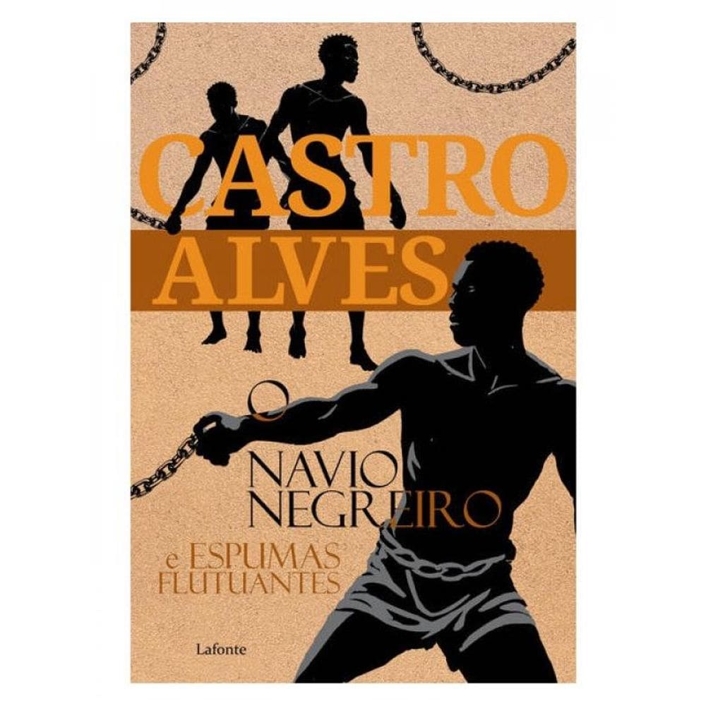 O Navio Negreiro E Espumas Flutuantes