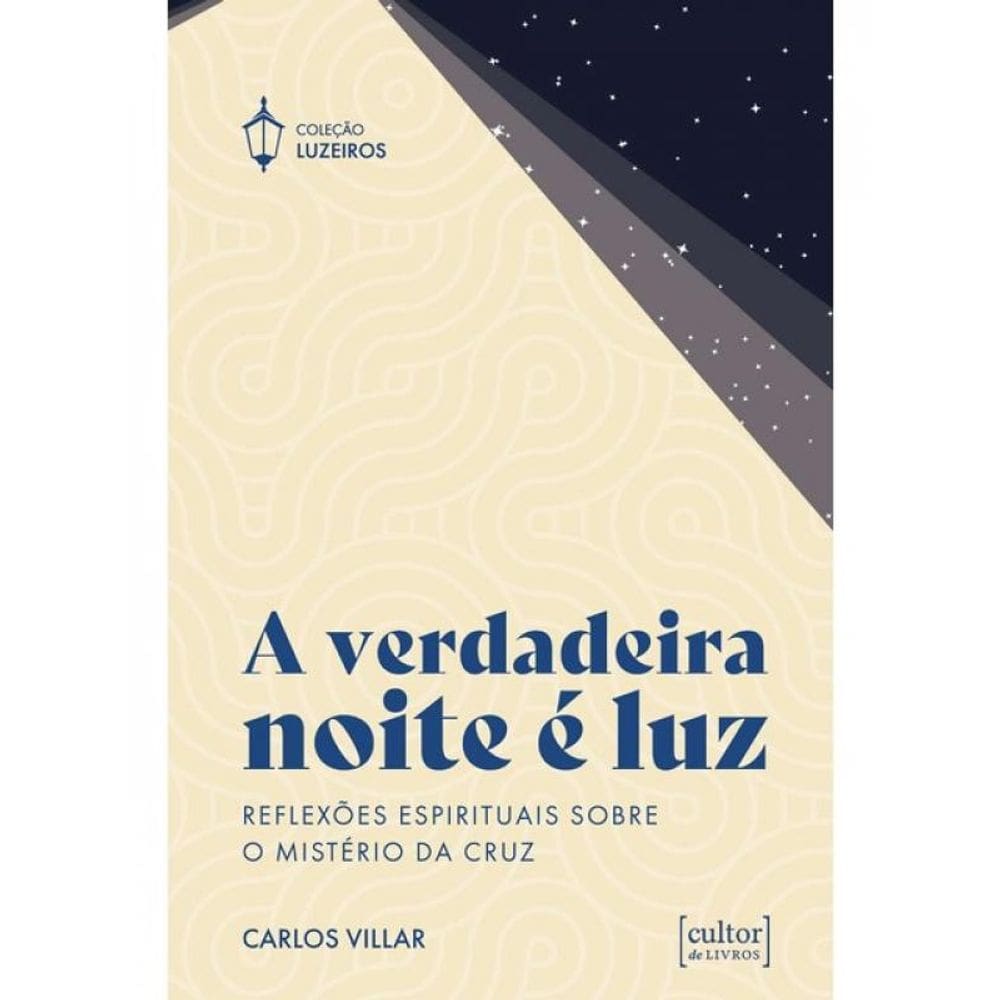 A Verdadeira Noite É Luz