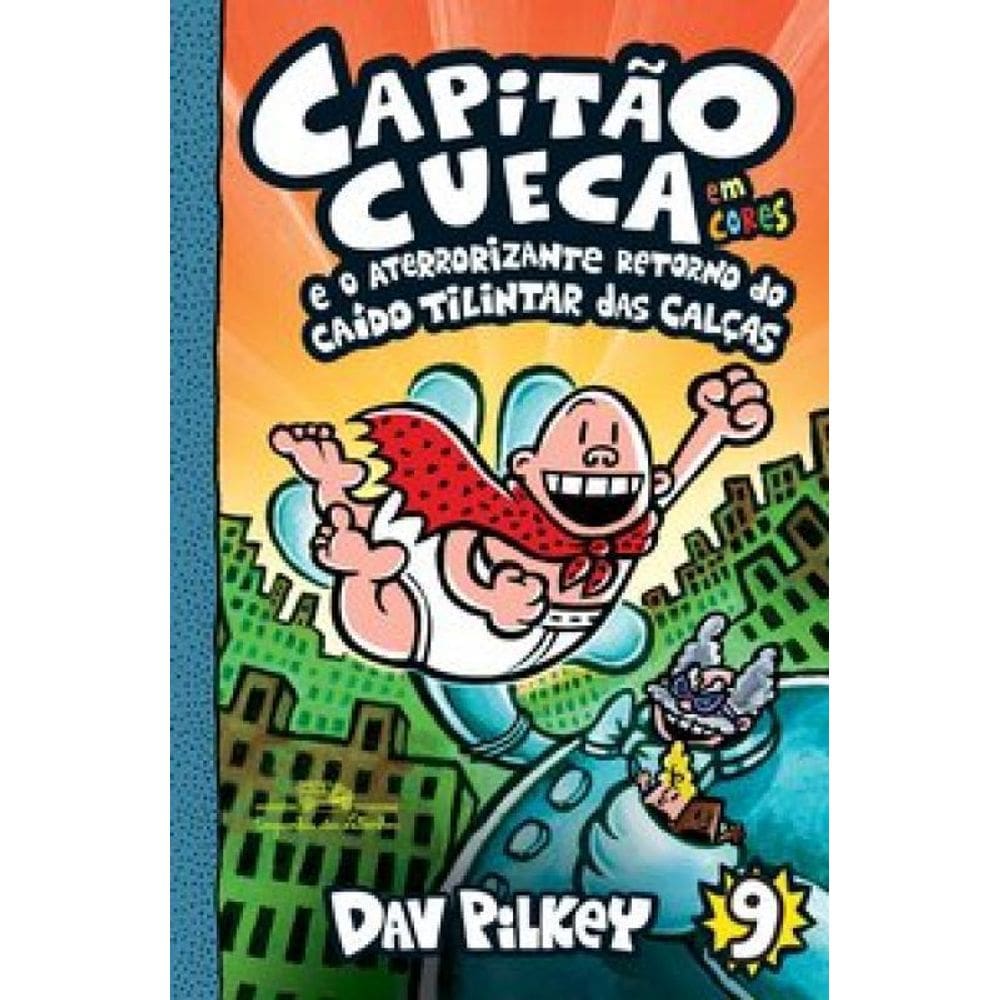 Livro Capitão Cueca E O Aterrorizante Retorno Do Caído
