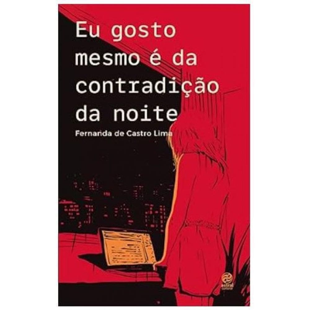Eu Gosto Mesmo É Da Contradição Da Noite