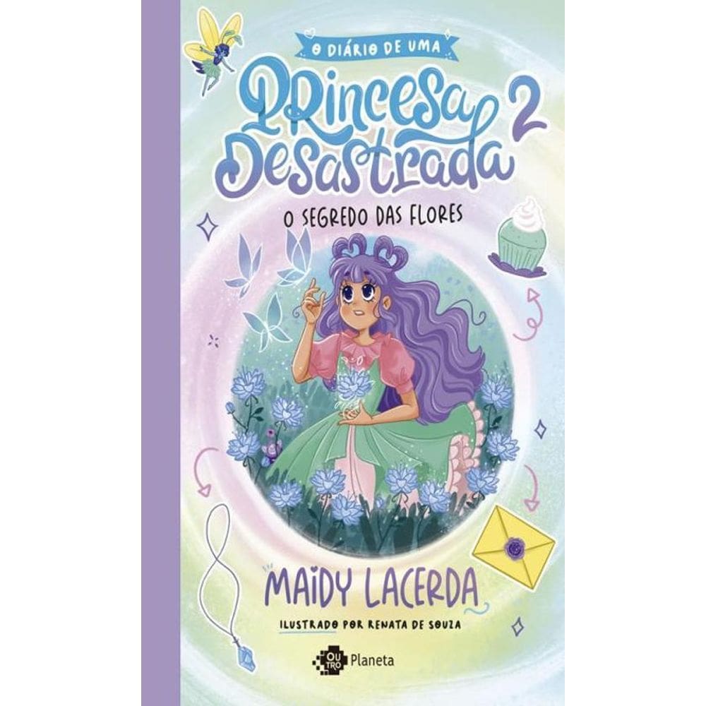 Diário de uma Princesa Desastrada 2 - O Segredo das Flores