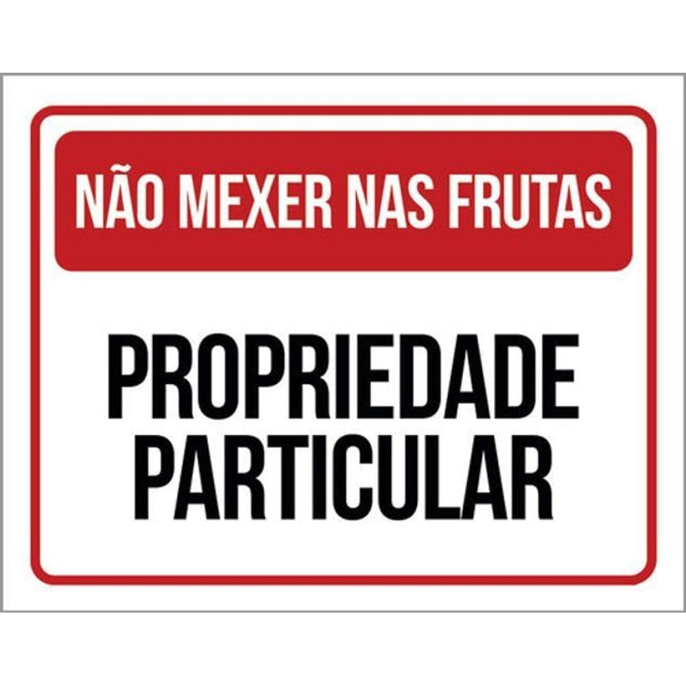 Kit 3 Placas Não Mexer Nas Frutas Propriedade Particular