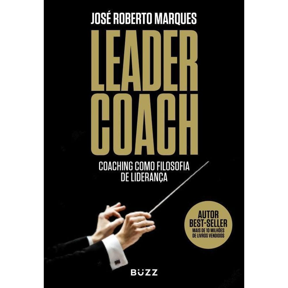 Leader Coach Coaching Como Filosofia De Liderança