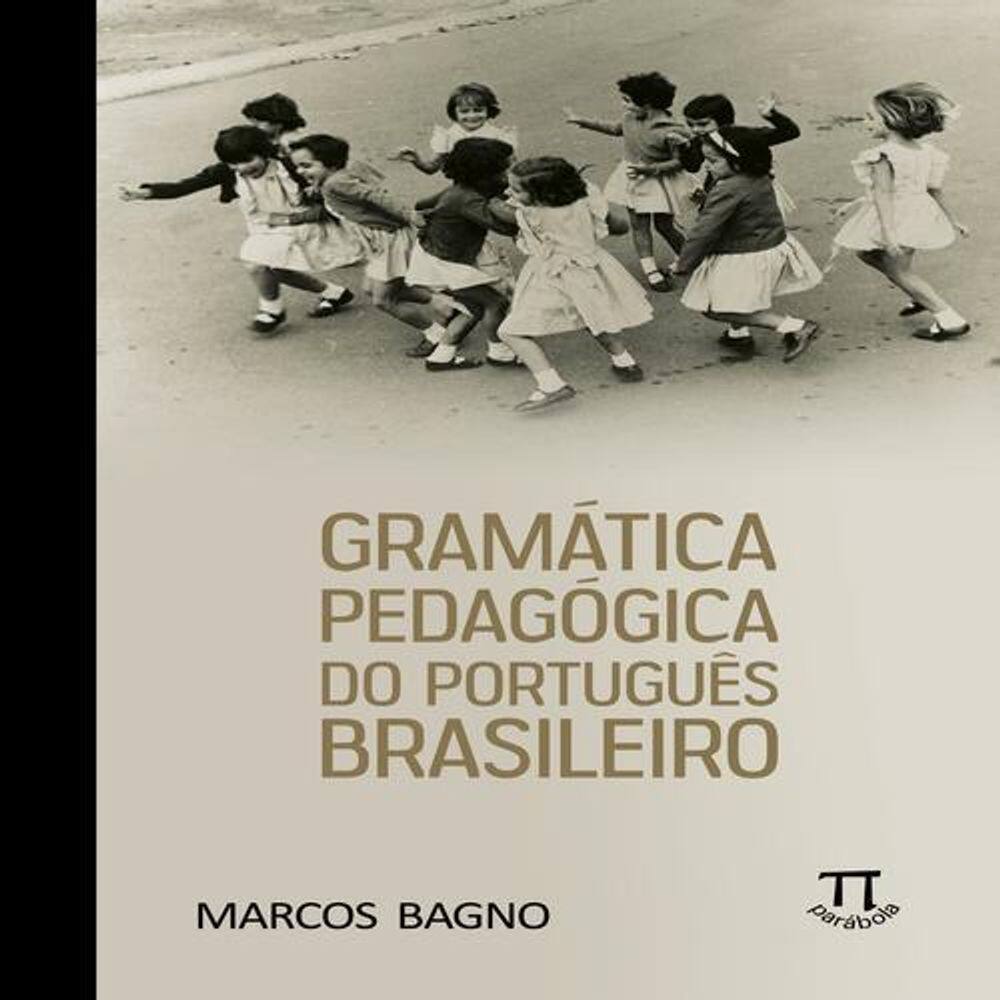 Livro Gramática Pedagógica Do Português Brasileiro