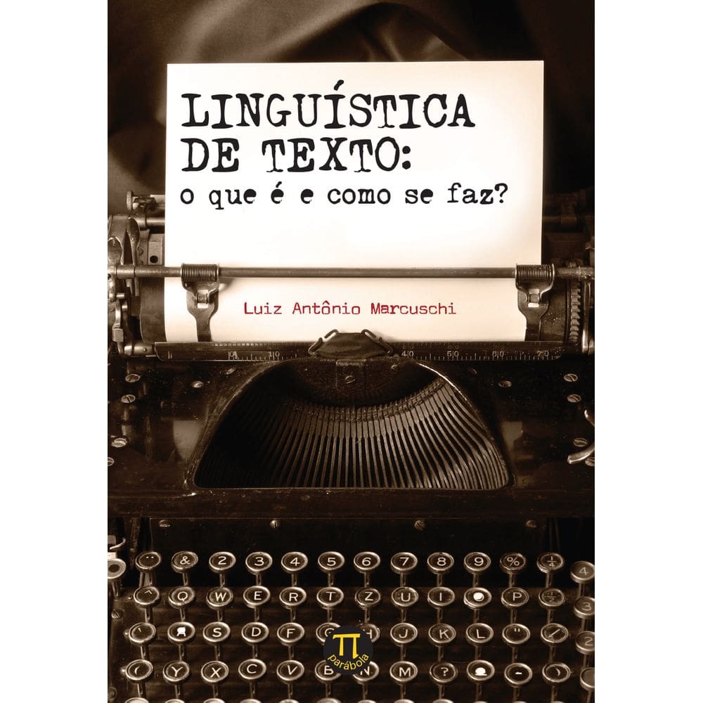 Livro Linguística De Texto: O Que É E Como Se Faz