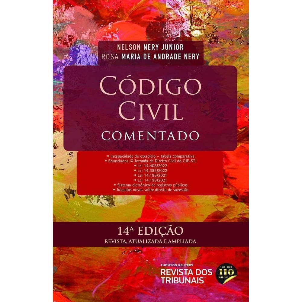 Código Civil Comentado - 14ª Edição - Nelson Nery Jr.