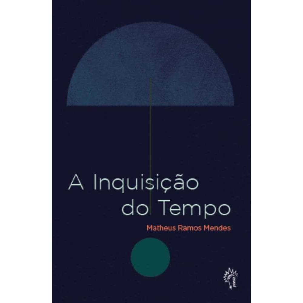 A inquisição do tempo