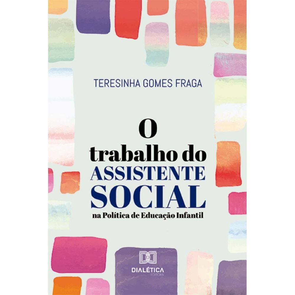 O Trabalho do Assistente Social na Política de Educação Infantil